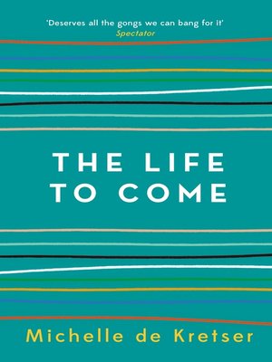 cover image of The Life to Come